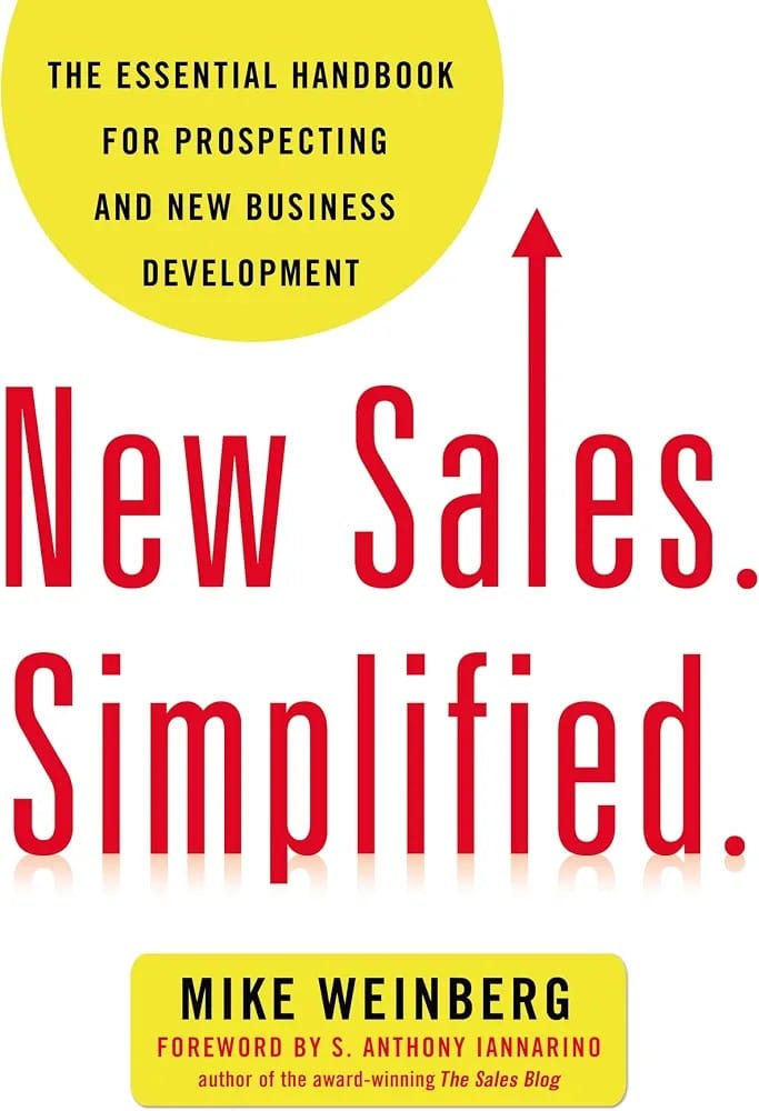 New Sales. Simplified by Mike Weinberg