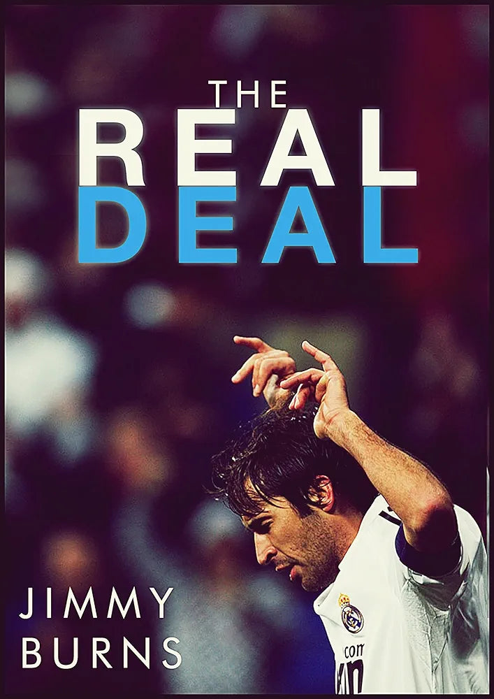 The Real Deal: A History of Real Madrid by Jimmy Burns