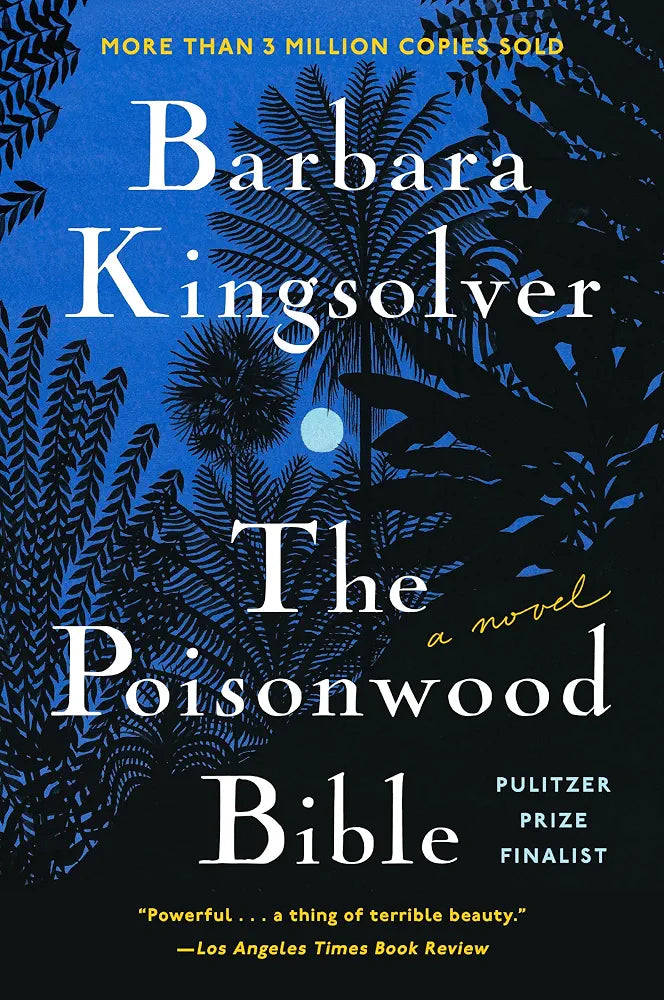 The Poisonwood Bible: A Novel (covers may vary) by Barbara Kingsolver