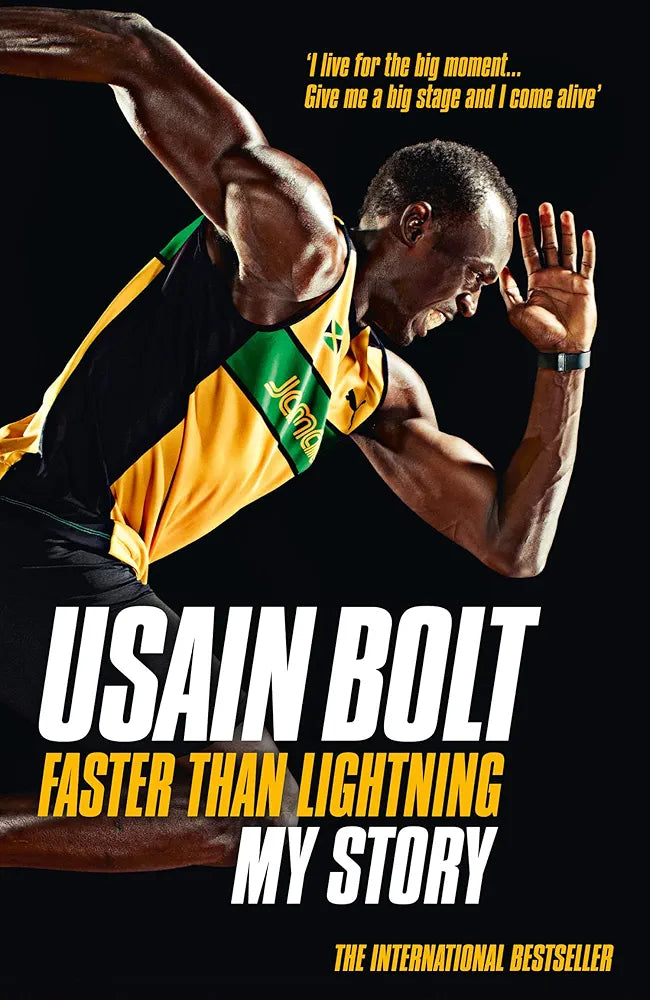 Faster than Lightning: My Autobiography: THE AUTOBIOGRAPHY OF THE EIGHT-TIME OLYMPIC GOLD MEDALIST by Usain Bolt