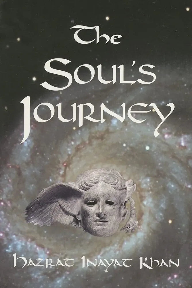 The Soul's Journey by Hazrat Inayat Khan