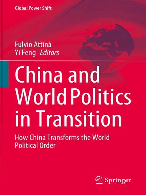 China and World Politics in Transition by Fulvio Attinà