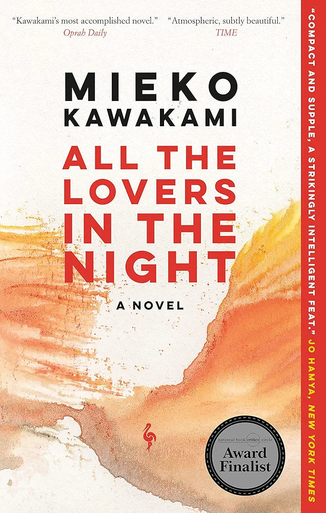 All the Lovers in the Night Novel by Mieko Kawakami