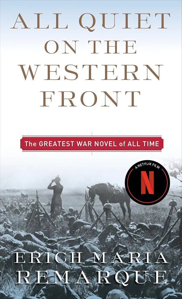 All Quiet on the Western Front: A Novel by Erich Maria Remarque