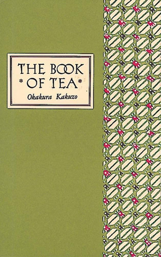 The Book of Tea by Okakura Kakuzō