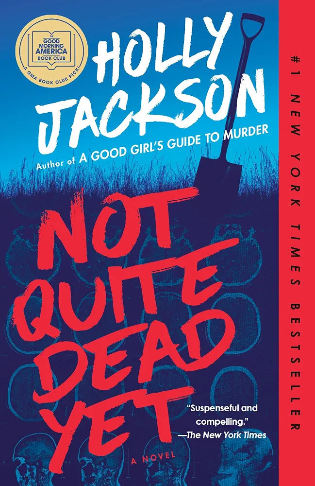 Not Quite Dead Yet By Holly Jackson
