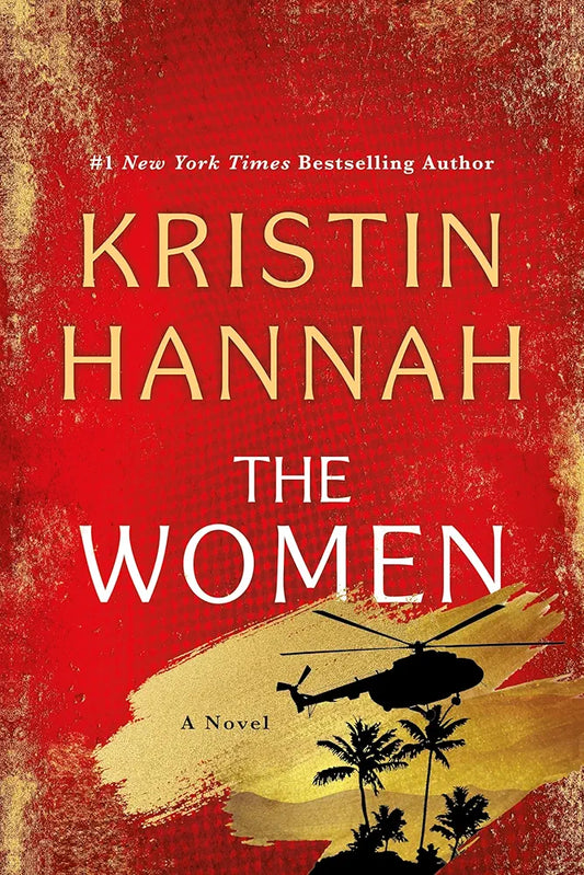 The Women by kristin hannah