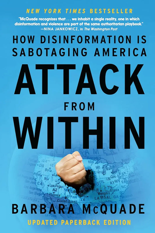 Attack from Within: How Disinformation Is Sabotaging America by Barbara McQuade