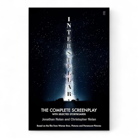 Interstellar: The Complete Screenplay With Selected Storyboards by Christopher Nolan