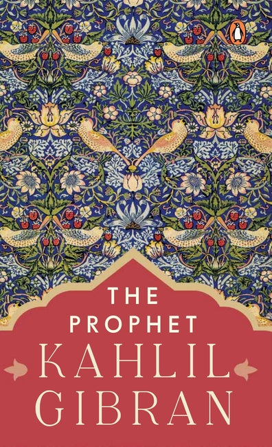The Prophet by Kahlil Gibran