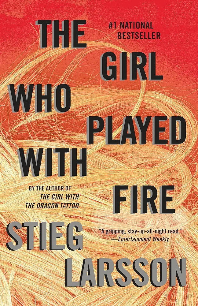 The Girl Who Played with Fire Novel by Stieg Larsson