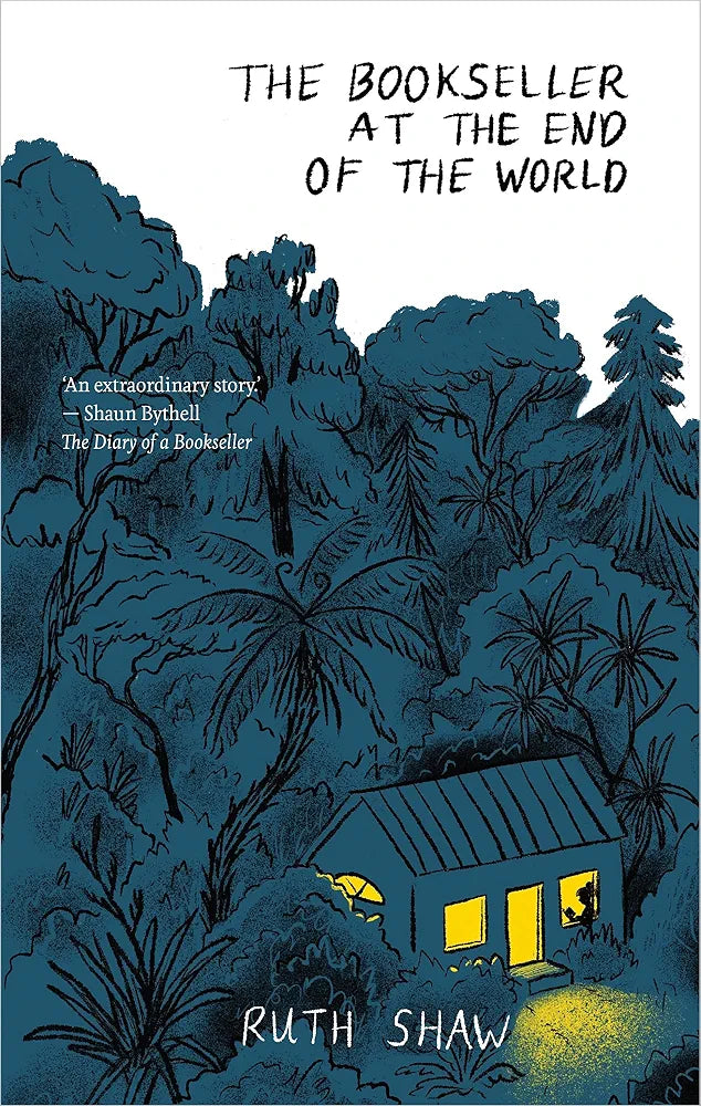 The Bookseller at the End of the World By Ruth Shaw
