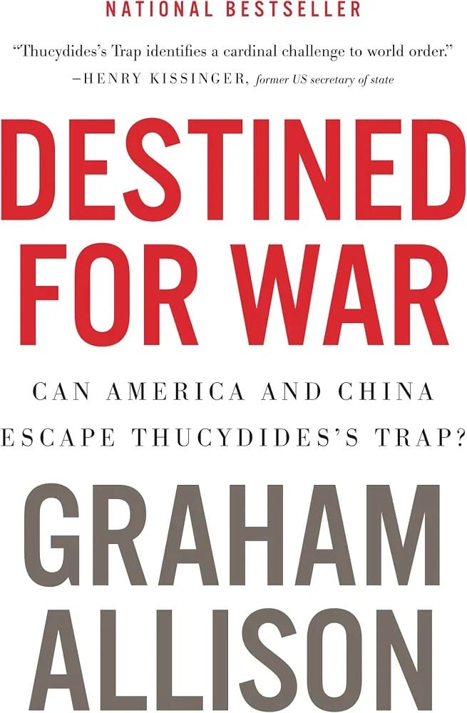 DESTINED FOR WAR by Graham Allison