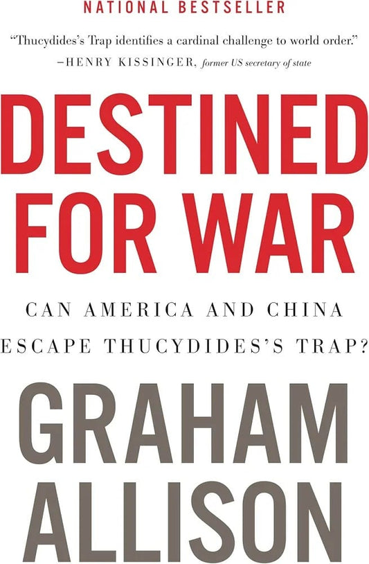 DESTINED FOR WAR by Graham Allison