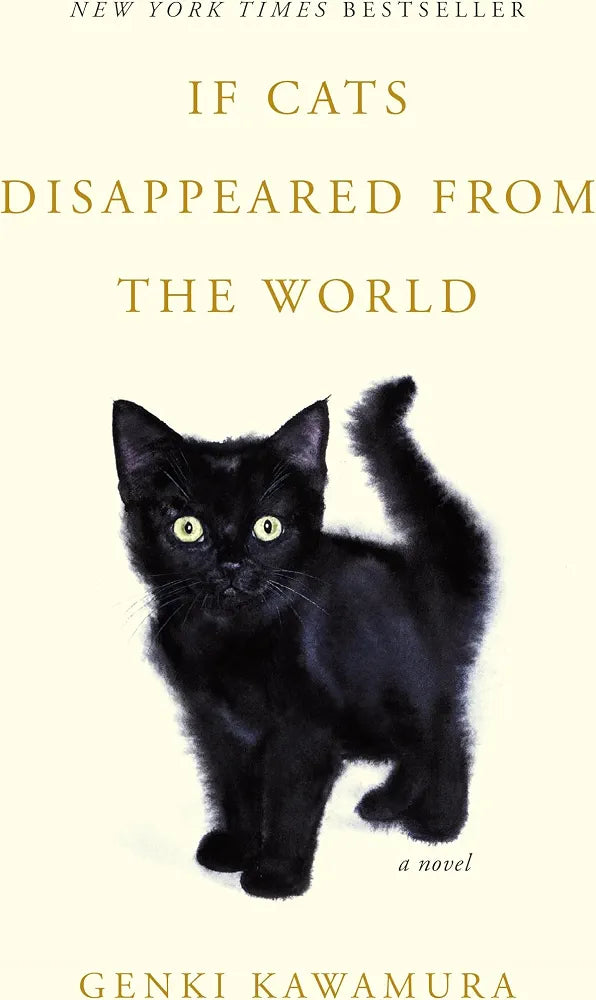 If Cats Disappeared from the World by Genki Kawamura
