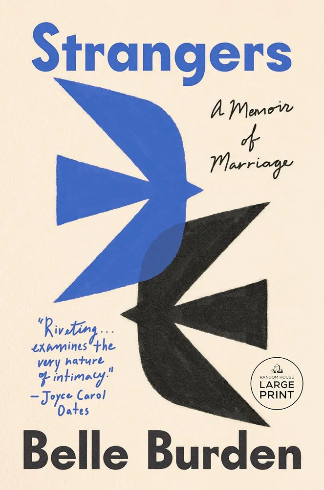 Strangers: A Memoir of Marriage by Belle Burden